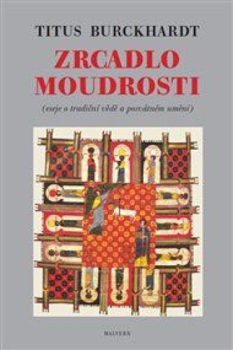 Zrcadlo moudrosti: Eseje o tradiční vědě a posvátném umění