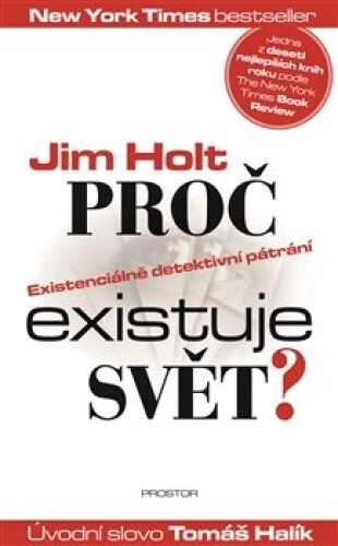 Proč existuje svět?-Existenciálně detektivní pátrání