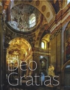 Deo gratias: Velehrad jako symbol křesťanských kořenů západní a východní Evropy
