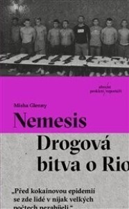 Nemesis: Drogová bitva o Rio