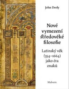 Nové vymezení středověké filosofie: Latinský věk (354-1664) jako éra znaků