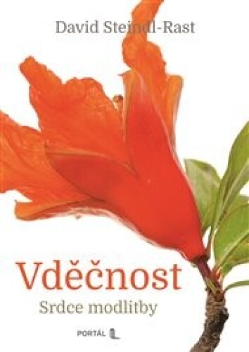 Vděčnost: Srdce modlitby