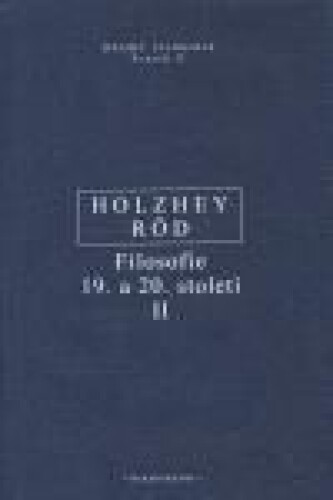 Filosofie 19. a 20. století II.