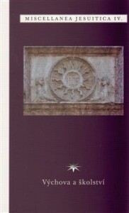 Miscellanea jesuitica IV.-Výchova a školství