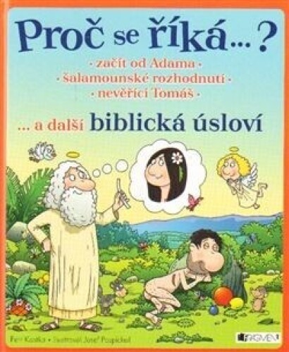 Proč se říká...? – Začít od Adama... a další biblická úsloví