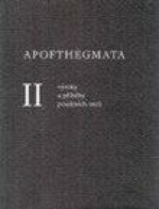 Apofthegmata II.-Výroky a příběhy pouštních otců II