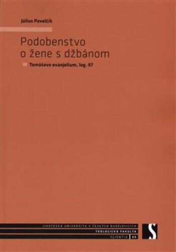 Podobenstvo o žene s džbánom-Tomášovo evanjelium, log. 97