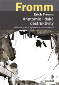 Anatomie lidské destruktivity: Můžeme ovlivnit její podstatu a následky?