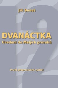 Dvanáctka. Uvedení do Malých proroků