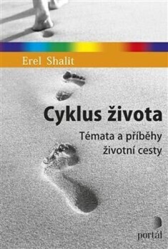Cyklus života-Témata a příběhy životní cesty