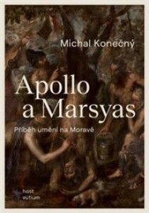Apollo a Marsyas: Příběh umění na Moravě