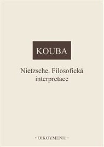 Nietzsche. Filosofická interpretace