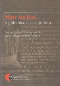Mistr Jan Hus v polemice a za katedrou