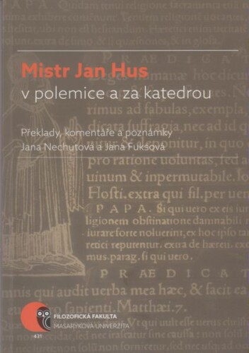Mistr Jan Hus v polemice a za katedrou