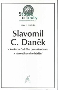 Slavomil C. Daněk v kontextu českého protestantismu a starozákonního bádání