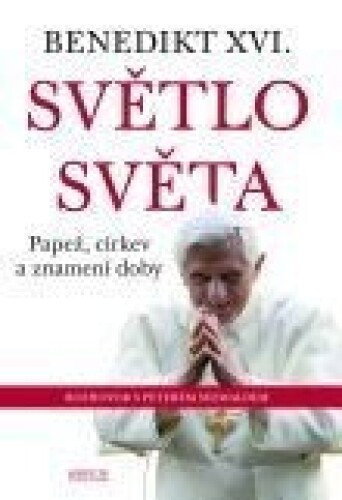 Světlo světa - Papež, církev a znamení doby