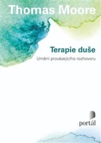Terapie duše: Umění provázejícího rozhovoru