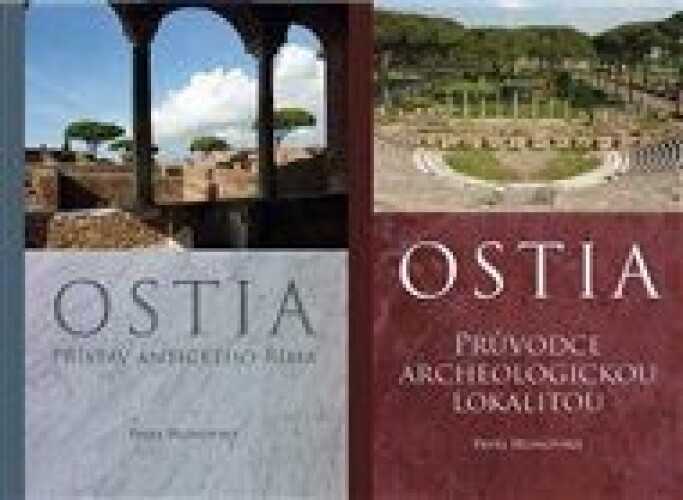 Ostia - komplet: Svazek 1:Přístav antického Říma, svazek 2: Průvodce archeologickou lokalitou
