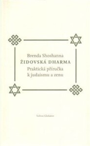 Židovská dharma-Jak praktikovat judaismus a zen