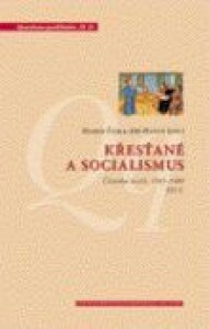 Křesťané a socialismus - Čítanka textů 1945-1989 / Díl 2.