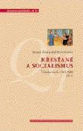 Křesťané a socialismus - Čítanka textů 1945-1989 / Díl 2.