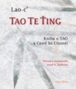Tao te ťing-Kniha o TAO a Cestě k Ctnosti