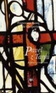 Pavel z Tarsu-Ježíšovo evangelium