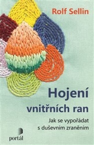 Hojení vnitřních ran: Jak se vypořádat s duševním zraněním