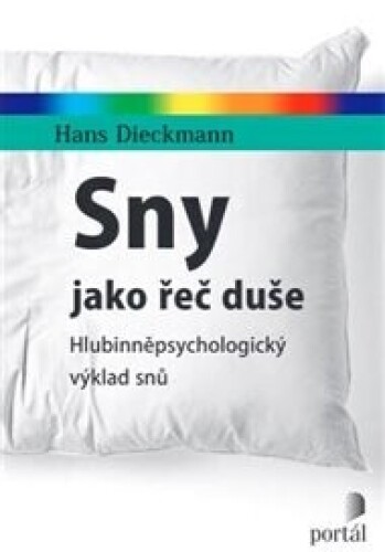 Sny jako řeč duše-Hlubinně-psychologický výklad snů