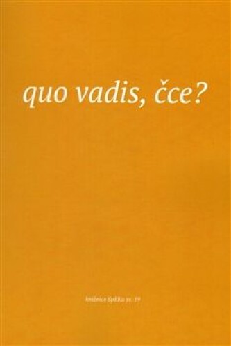 Quo vadis, čce?-Texty z kurzu Spolku evangelických kazatelů z r. 2014.