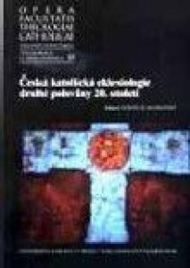 Česká katolická eklesiologie druhé poloviny 20. století