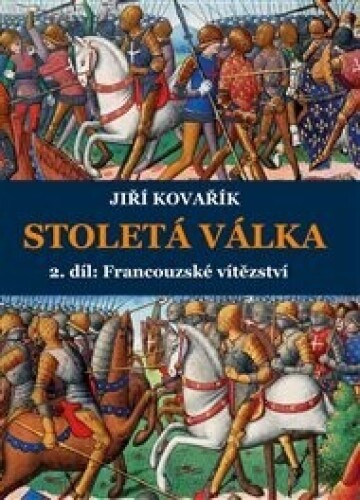 Stoletá válka: 2. díl - Francouzské vítězství