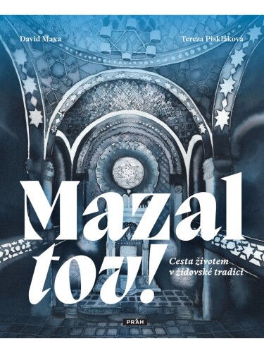 Mazal tov!: Cesta životem v židovské tradici