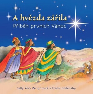 A hvězda zářila-Příběh prvních Vánoc