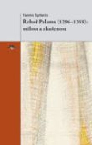 Řehoř Palama (1296-1359): milost a zkušenost