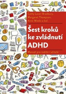 Šest kroků ke zvládnutí ADHD-Manuál pro rodiče i učitele
