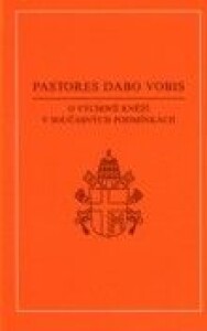 Pastores dabo vobis - O výchově kněží v současných podmínkách