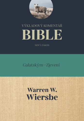 Výkladový komentář Bible-Galatským - Zjevení