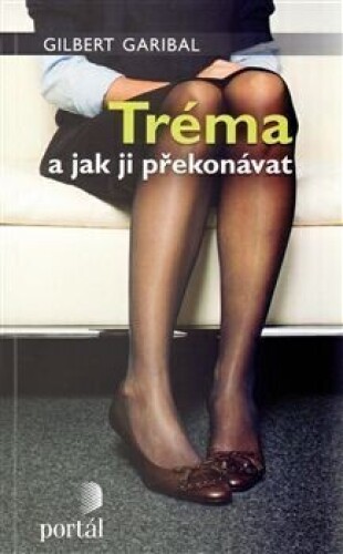 Tréma a jak ji překonávat