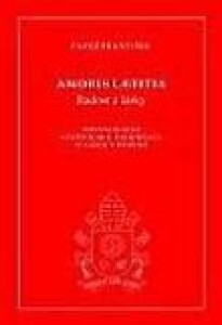 Amoris laetitia - Radost z lásky-Posynodální apoštolská exhortace o lásce v rodině