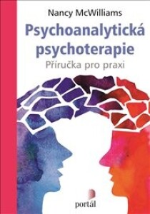 Psychoanalytická psychoterapie: Příručka pro praxi