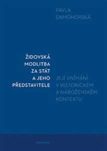 Židovská modlitba za stát a jeho představitele: Její vnímání v historickém a náboženském kontextu