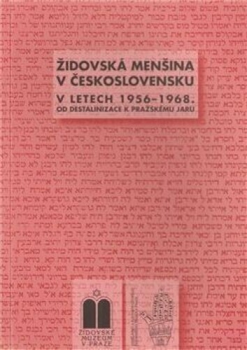Židovská menšina v Československu v letech 1956-1968-od destalinizace k Pražskému jaru
