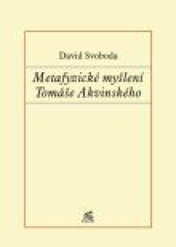 Metafyzické myšlení Tomáše Akvinského
