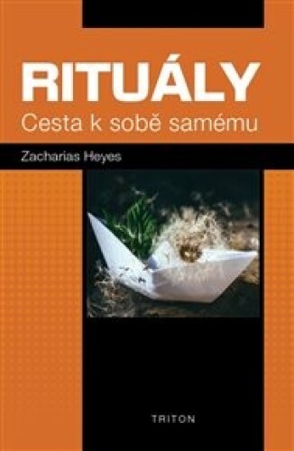 Rituály: Cesta k sobě samému