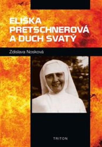 Eliška Pretschnerová a Duch Svatý