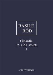 Filosofie 19. a 20. století I.