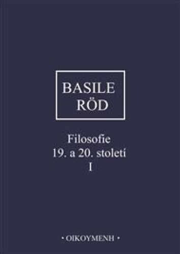 Filosofie 19. a 20. století I.