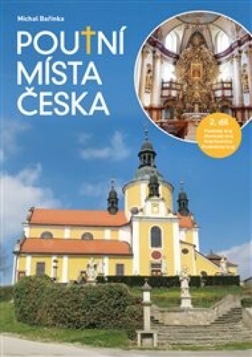 Poutní místa Česka II.: Plzeňský kraj, Jihočeský kraj, Kraj Vysočina, Pardubický kraj