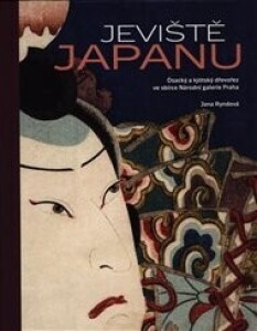 Jeviště Japanu: Ósacký a kjótský dřevořez ve sbírce Národní galerie Praha